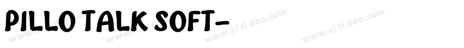 Pillo Talk Soft字体转换